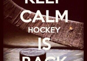 keep calm hockey is back